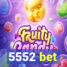 5552 bet